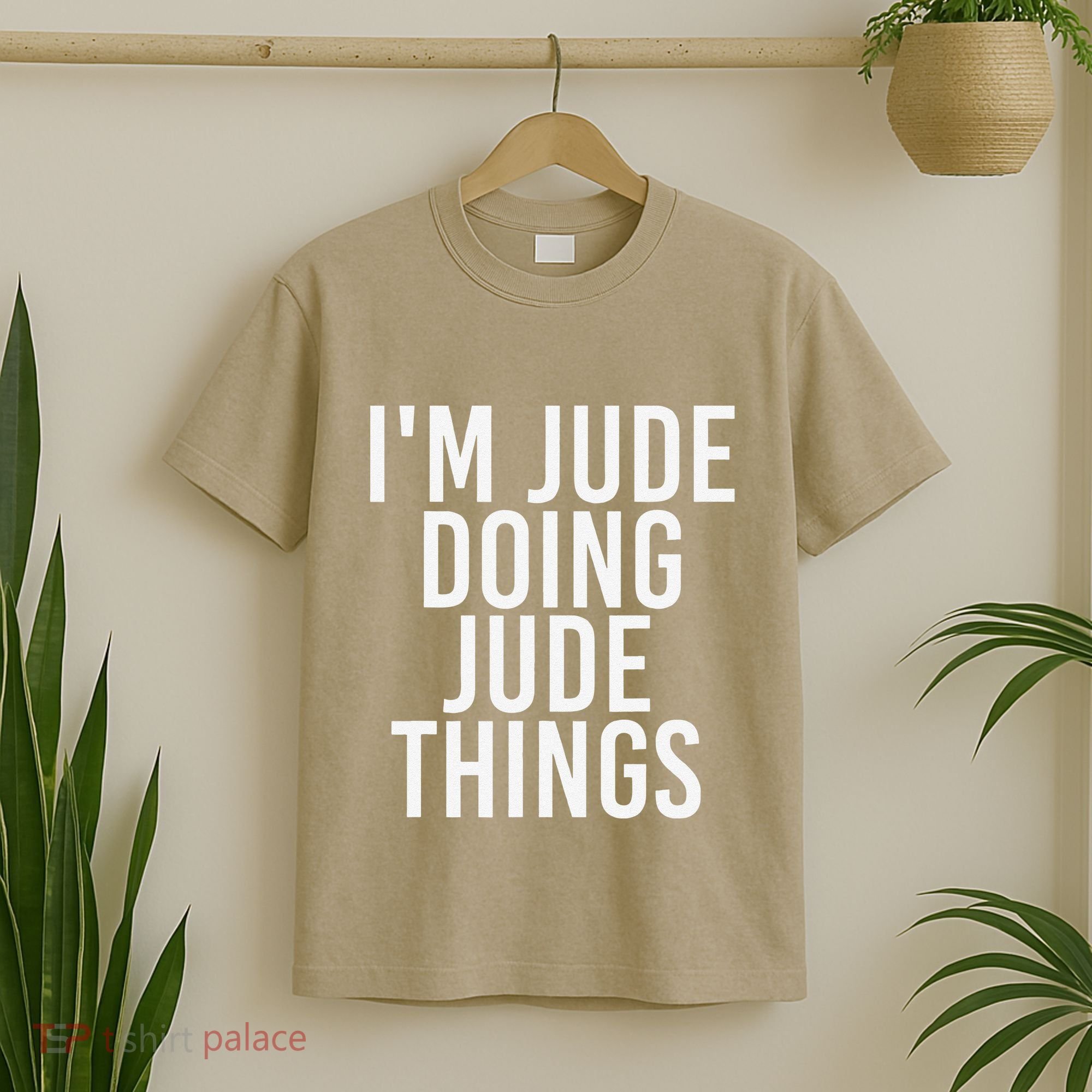 I'M JUDE DOING JUDE THINGS Funny Birthday Name Gift Idea T-Shirt