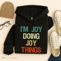 IM Joy Doing Joy Things Personalized First Name Gift Hoodie thumb 4