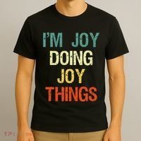 IM Joy Doing Joy Things Personalized First Name Gift T-Shirt thumb 3