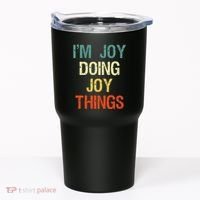 IM Joy Doing Joy Things Personalized First Name Gift Tumbler thumb 0