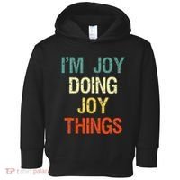 IM Joy Doing Joy Things Personalized First Name Gift Toddler Hoodie thumb 0