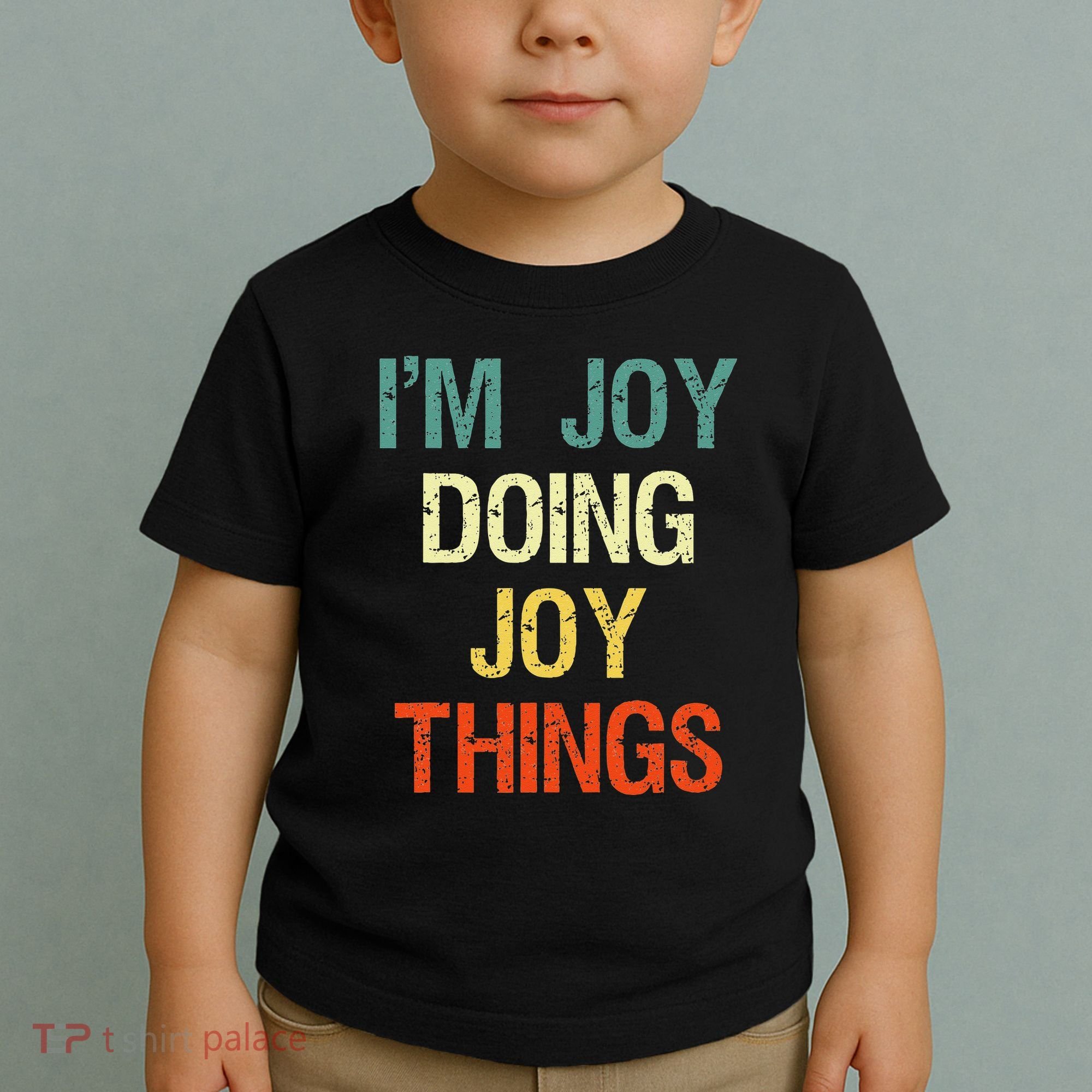 IM Joy Doing Joy Things Personalized First Name Gift Toddler T-Shirt