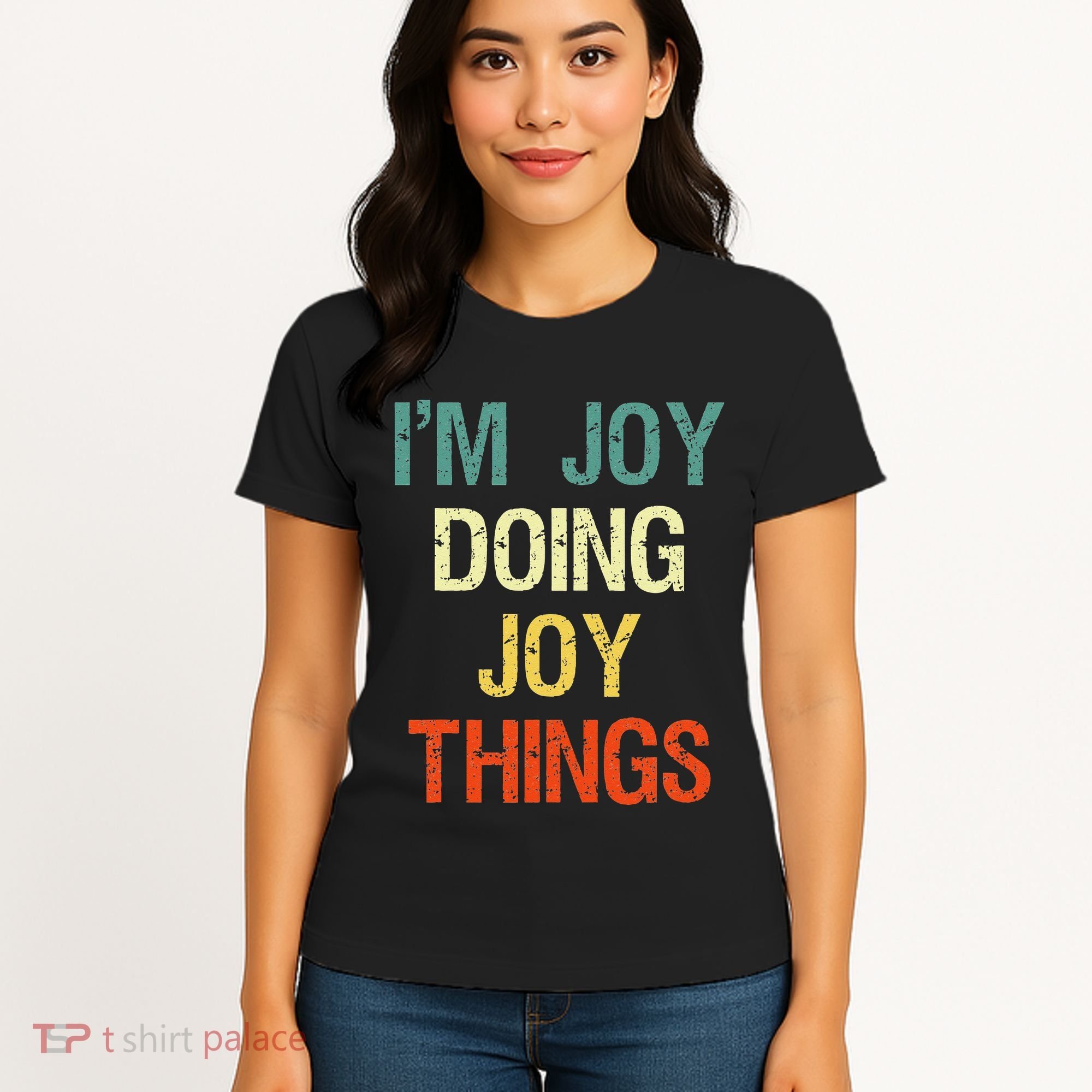 IM Joy Doing Joy Things Personalized First Name Gift Women's T-Shirt