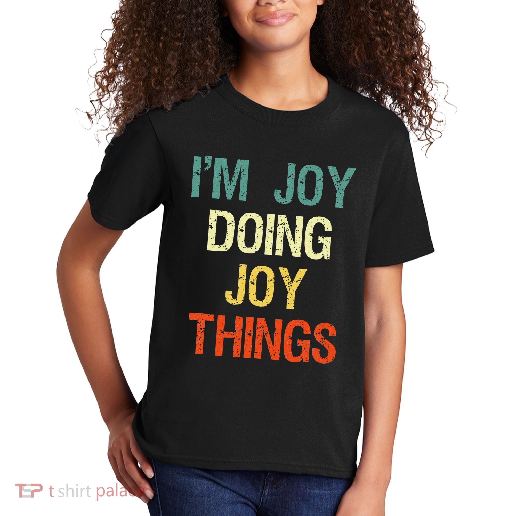 IM Joy Doing Joy Things Personalized First Name Gift Kids T-Shirt