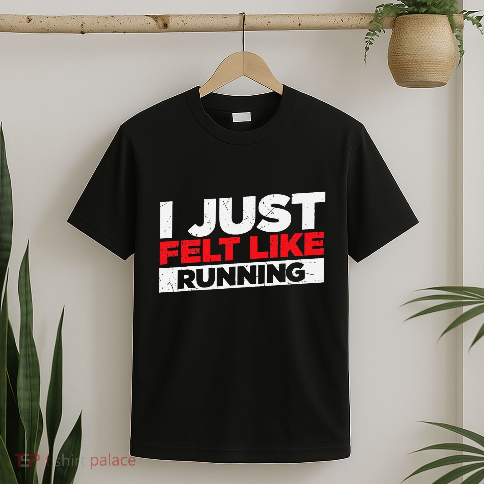 I Just Felt Like Running Runners Funny Cross A Country T-Shirt