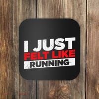 I Just Felt Like Running Runners Funny Cross A Country Coaster thumb 0