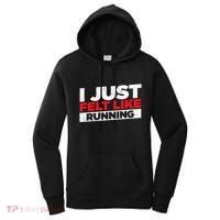 I Just Felt Like Running Runners Funny Cross A Country Women's Hoodie thumb 0