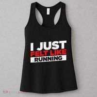 I Just Felt Like Running Runners Funny Cross A Country Women's Tank Top thumb 3