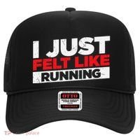 I Just Felt Like Running Runners Funny Cross A Country Hat thumb 0