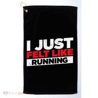 I Just Felt Like Running Runners Funny Cross A Country Golf Towel thumb 0
