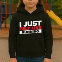 I Just Felt Like Running Runners Funny Cross A Country Kids Hoodie thumb 3