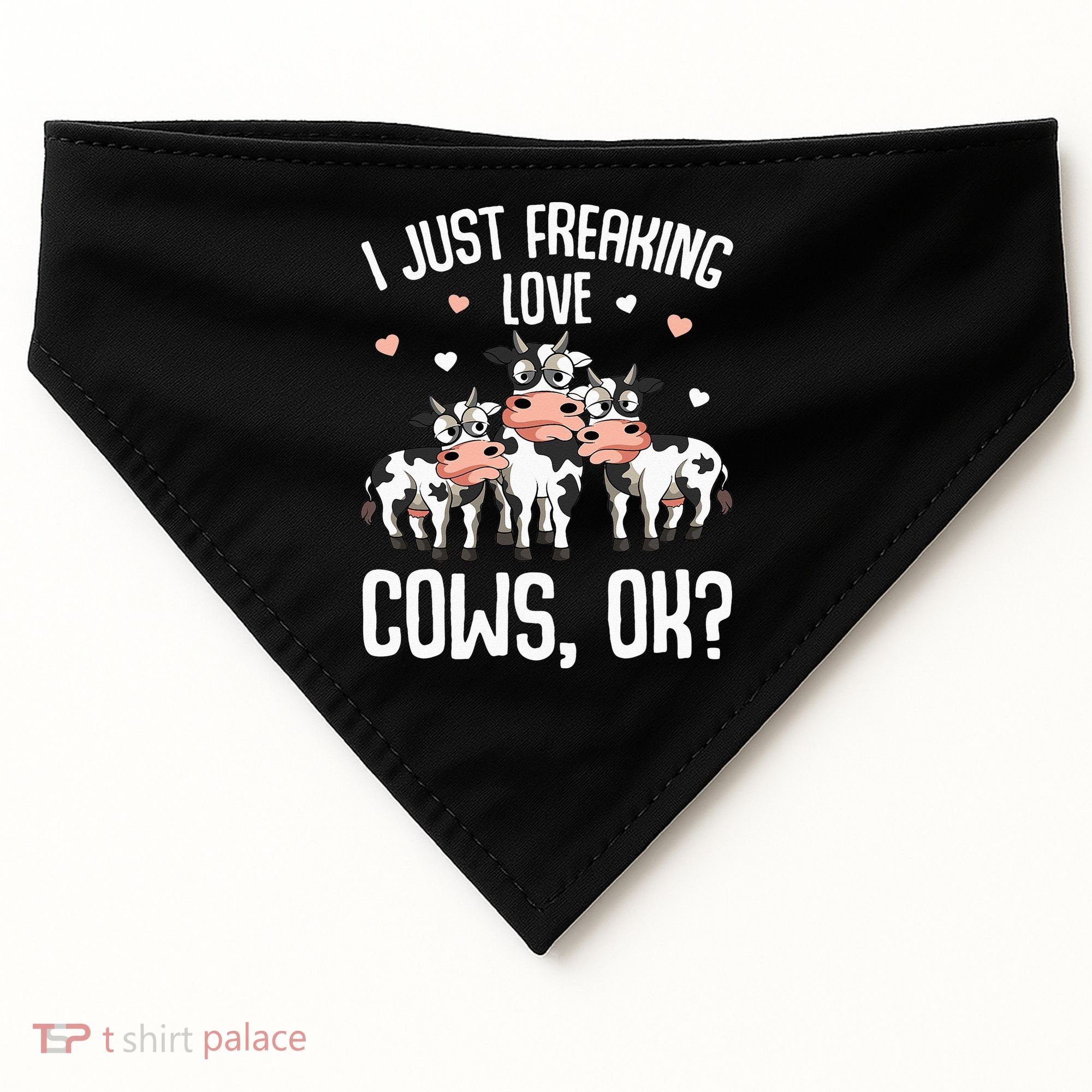 I just freaking love Cows Farmers Cow Lover USA-Made Doggie Bandana