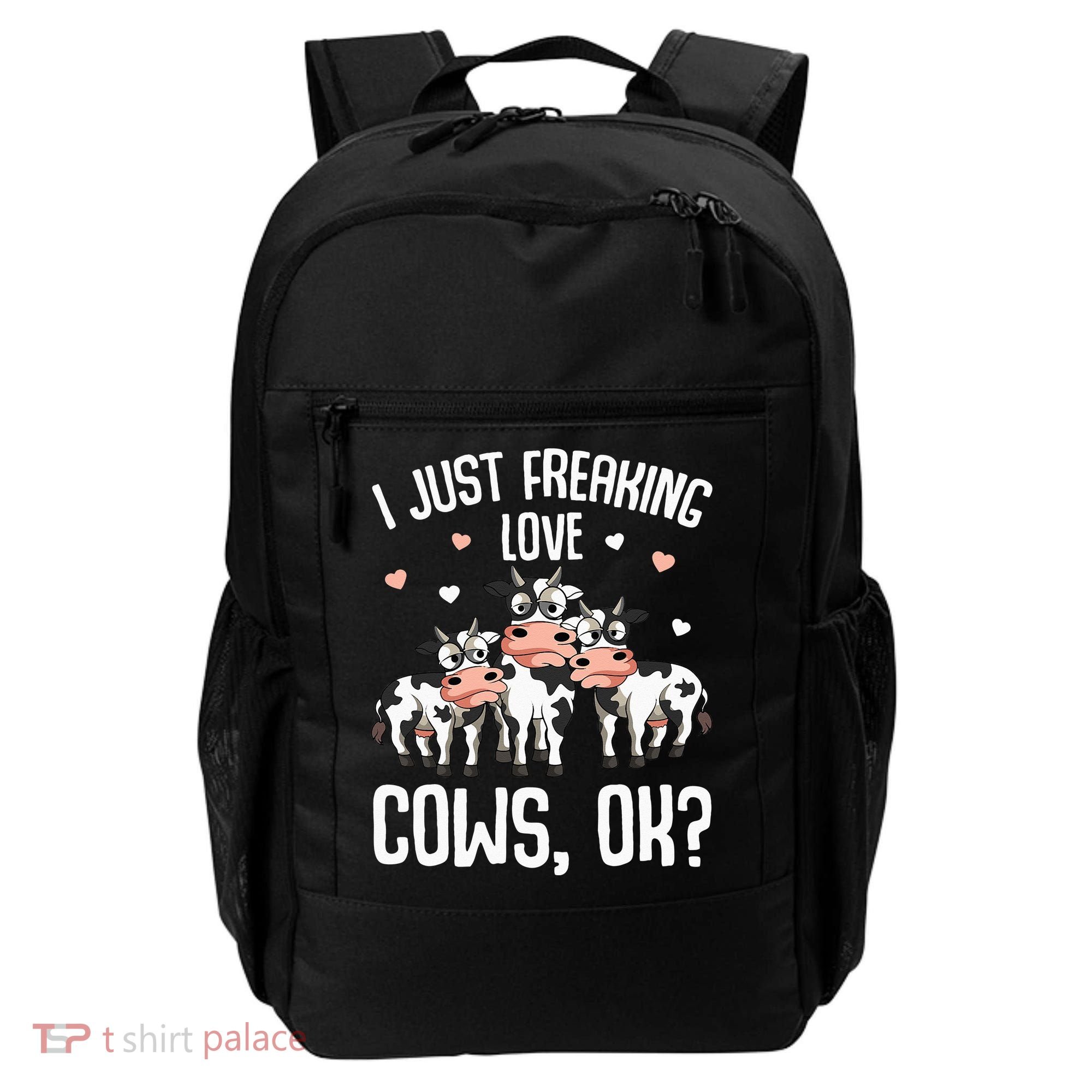 I just freaking love Cows Farmers Cow Lover Backpack