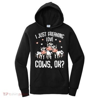 I just freaking love Cows Farmers Cow Lover Women's Hoodie