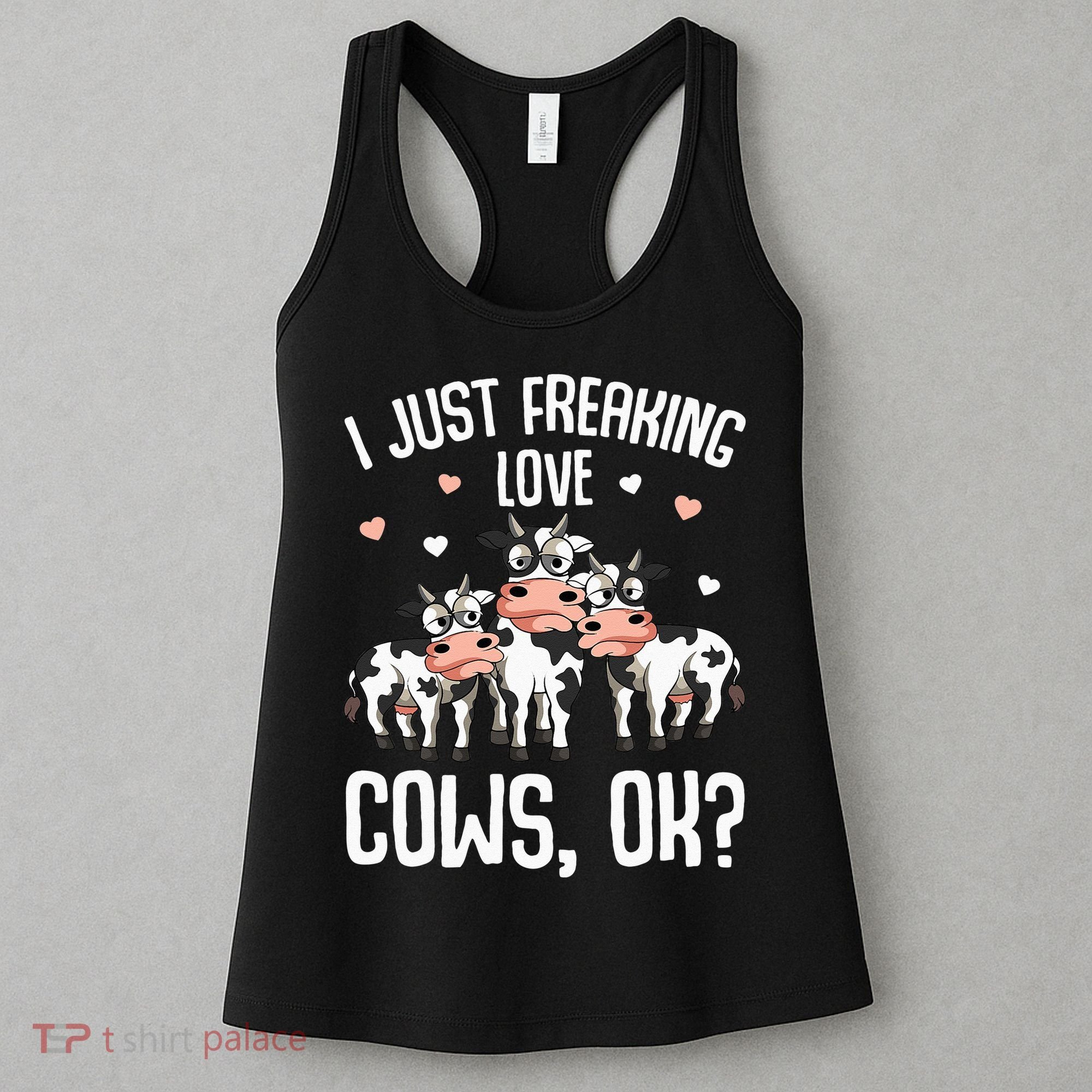 I just freaking love Cows Farmers Cow Lover Women's Tank Top