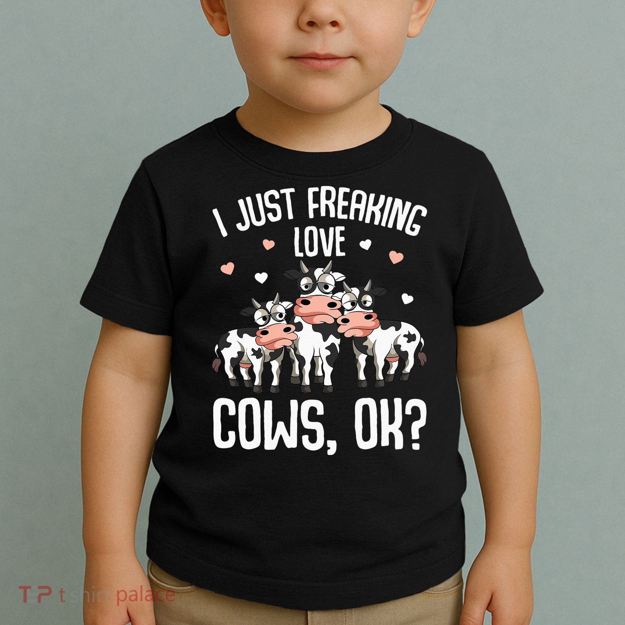 I just freaking love Cows Farmers Cow Lover Toddler T-Shirt