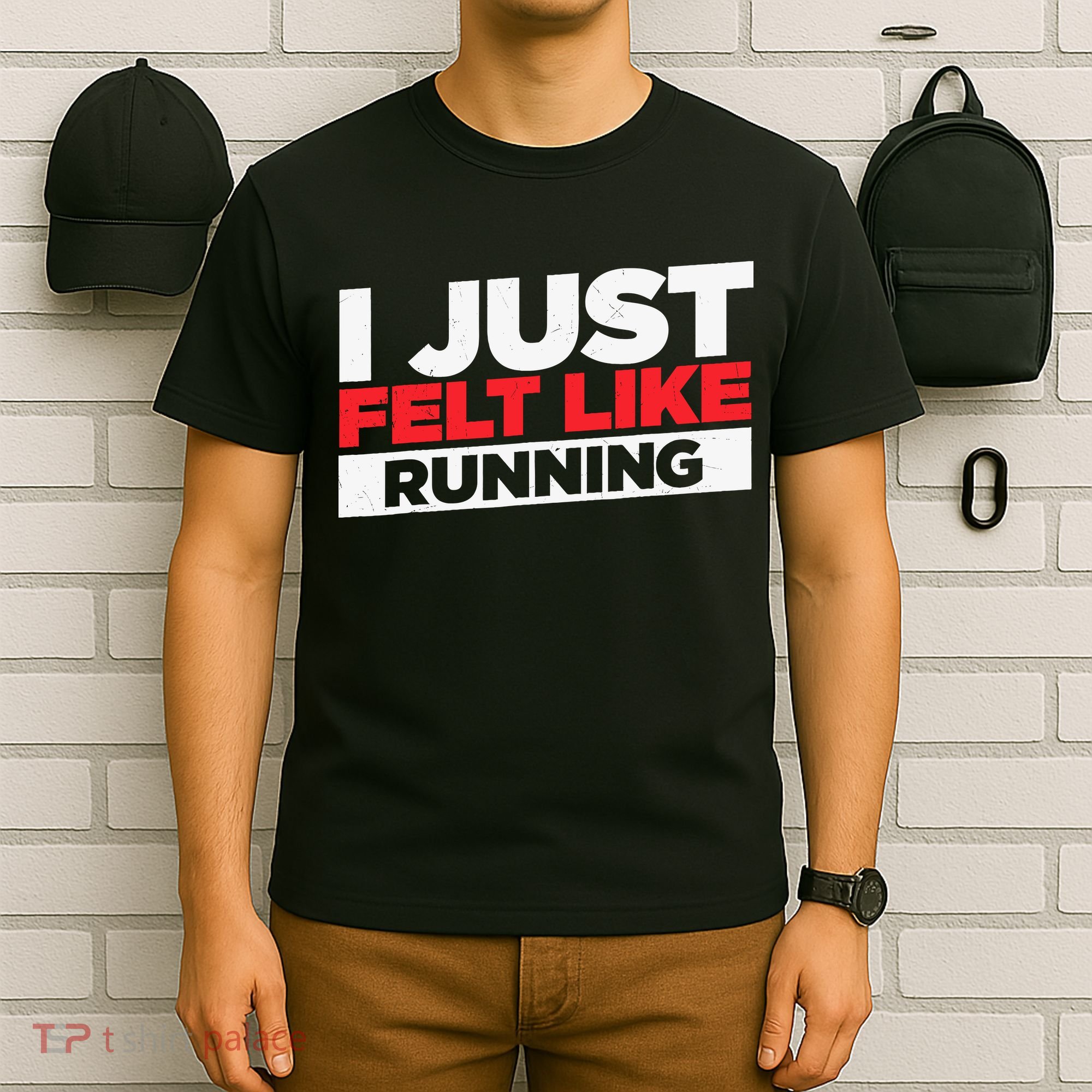 I Just Felt Like Running Love To Run T-Shirt