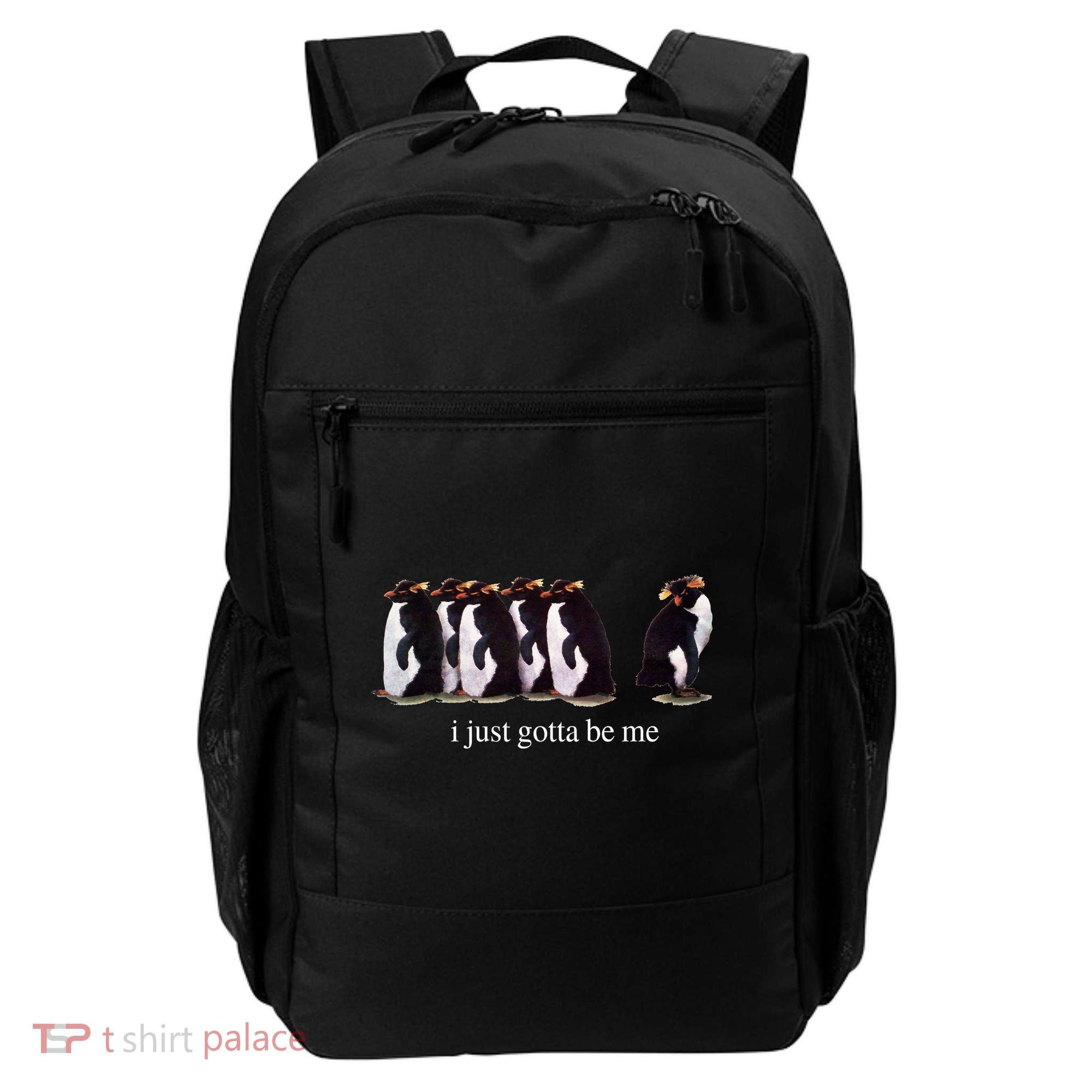 I Just Gotta Be Me Penguin Backpack