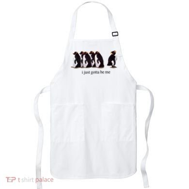 I Just Gotta Be Me Penguin Apron