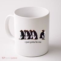 I Just Gotta Be Me Penguin Coffee Mug thumb 0