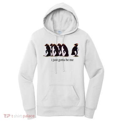 I Just Gotta Be Me Penguin Women's Hoodie