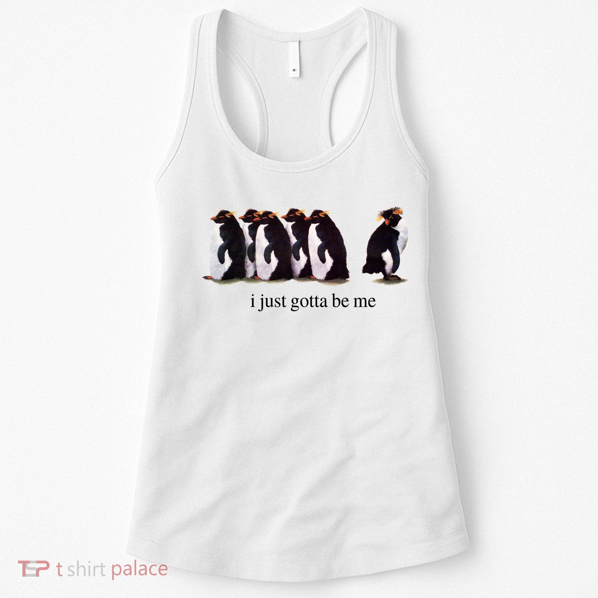I Just Gotta Be Me Penguin Women's Tank Top