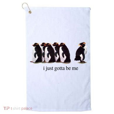 I Just Gotta Be Me Penguin Golf Towel