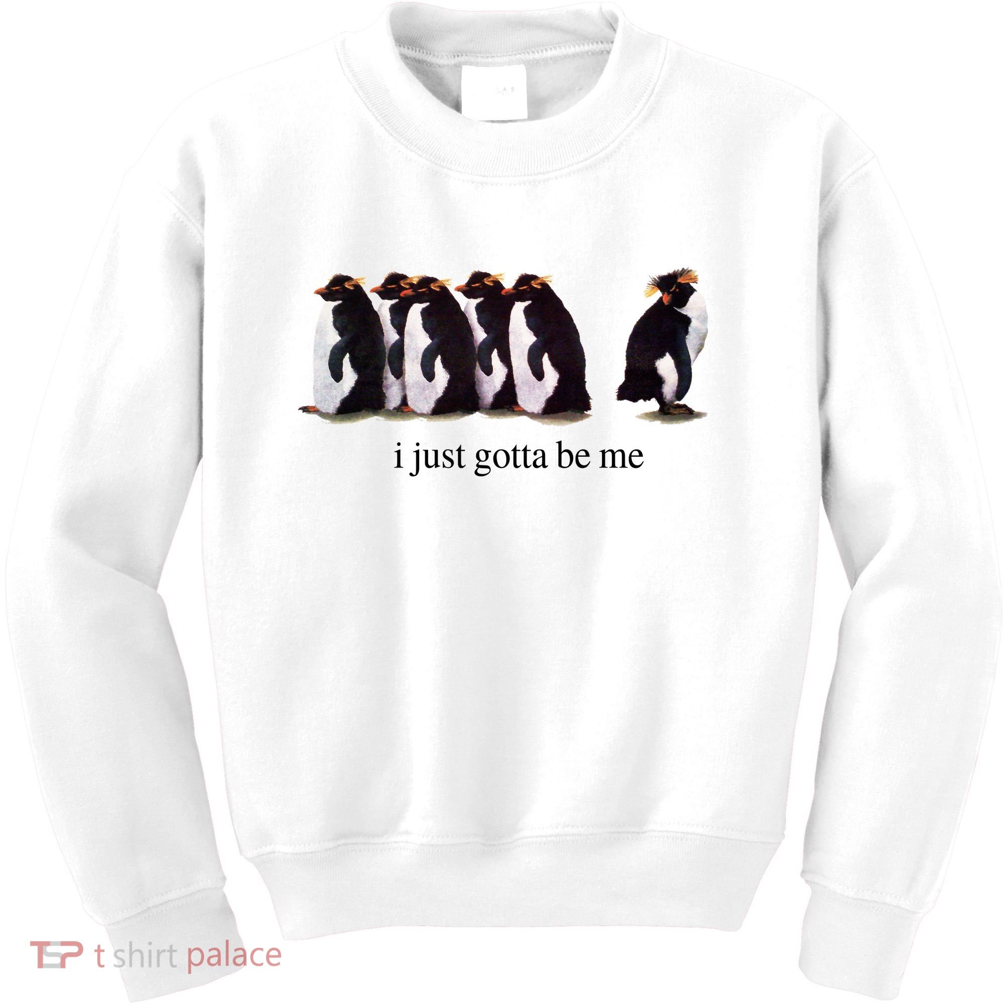 I Just Gotta Be Me Penguin Kids Sweatshirt