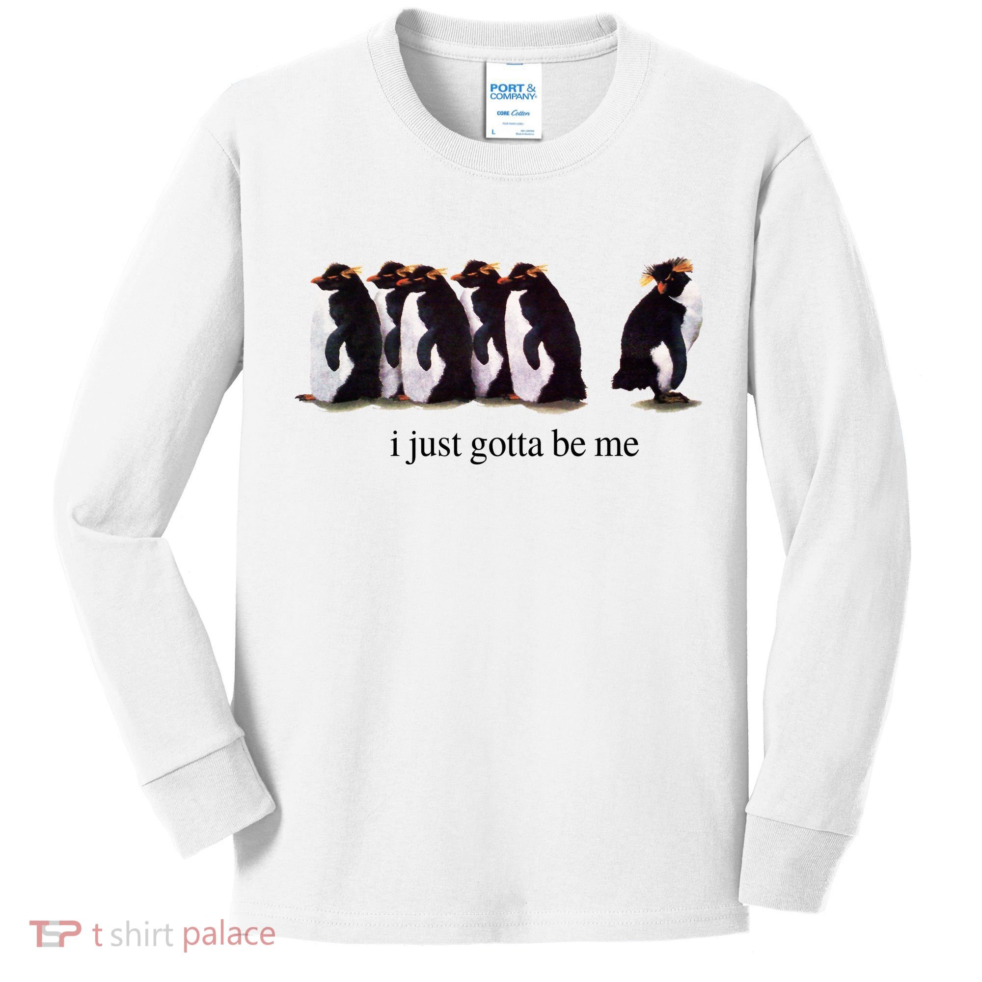 I Just Gotta Be Me Penguin Kids Long Sleeve Shirt