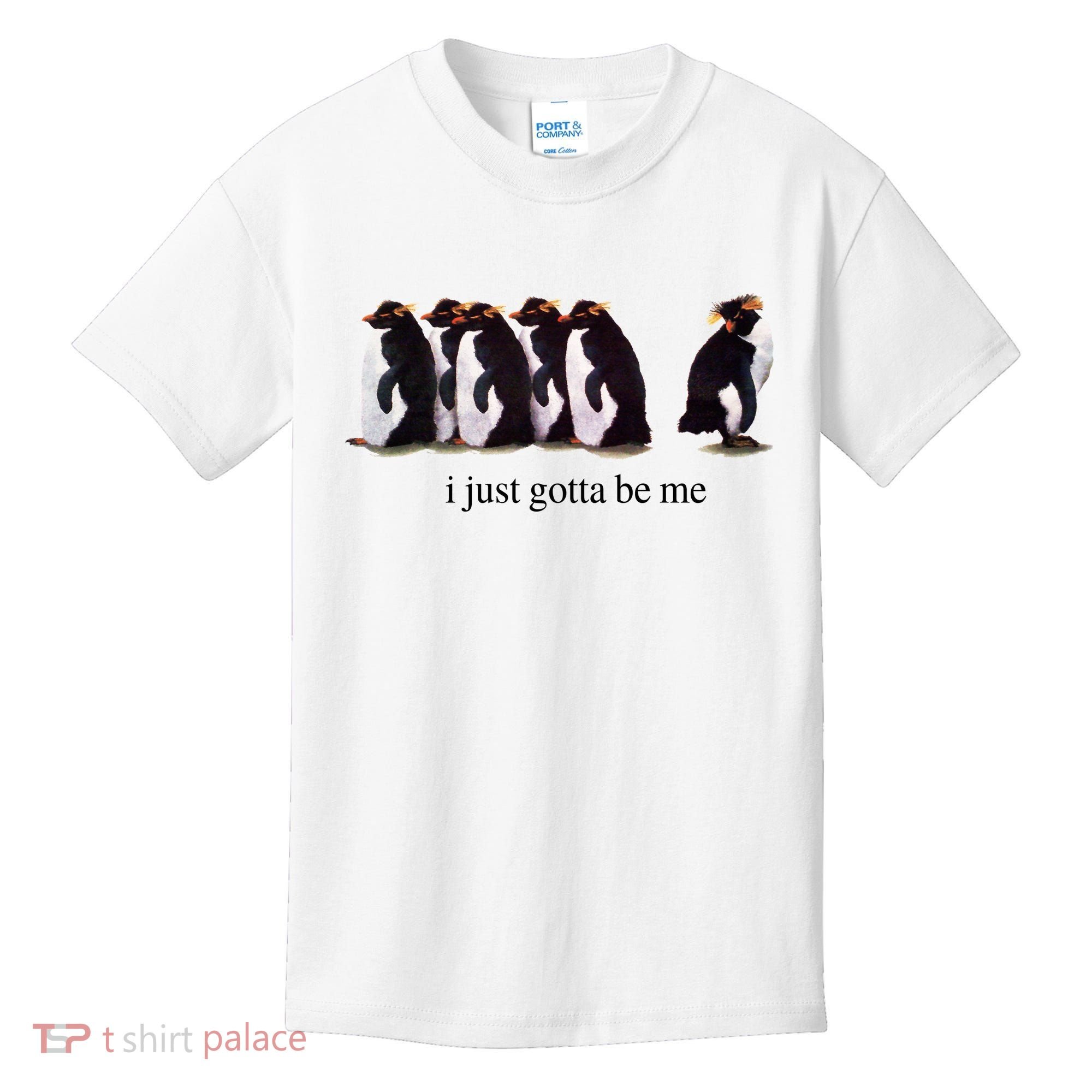 I Just Gotta Be Me Penguin Kids T-Shirt