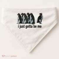 I Just Gotta Be Me Penguin Funny Gift USA-Made Doggie Bandana thumb 0