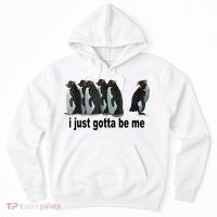 I Just Gotta Be Me Penguin Funny Gift Hoodie thumb 0