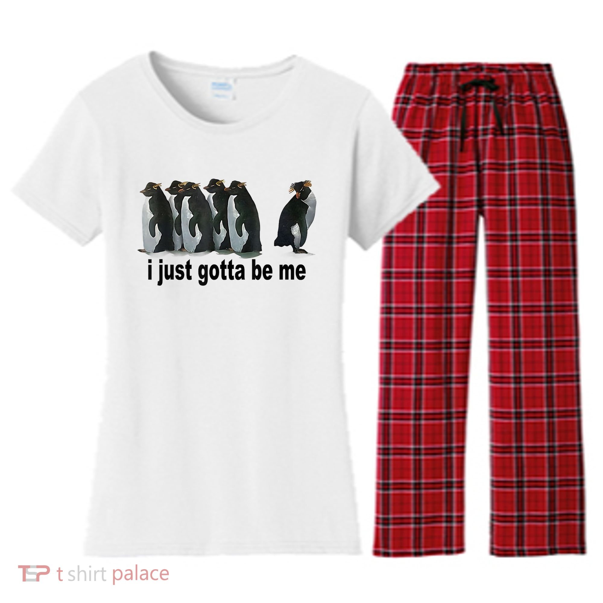 I Just Gotta Be Me Penguin Funny Gift Women's Flannel Pajama Set