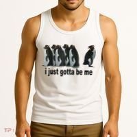 I Just Gotta Be Me Penguin Funny Gift Tank Top thumb 3