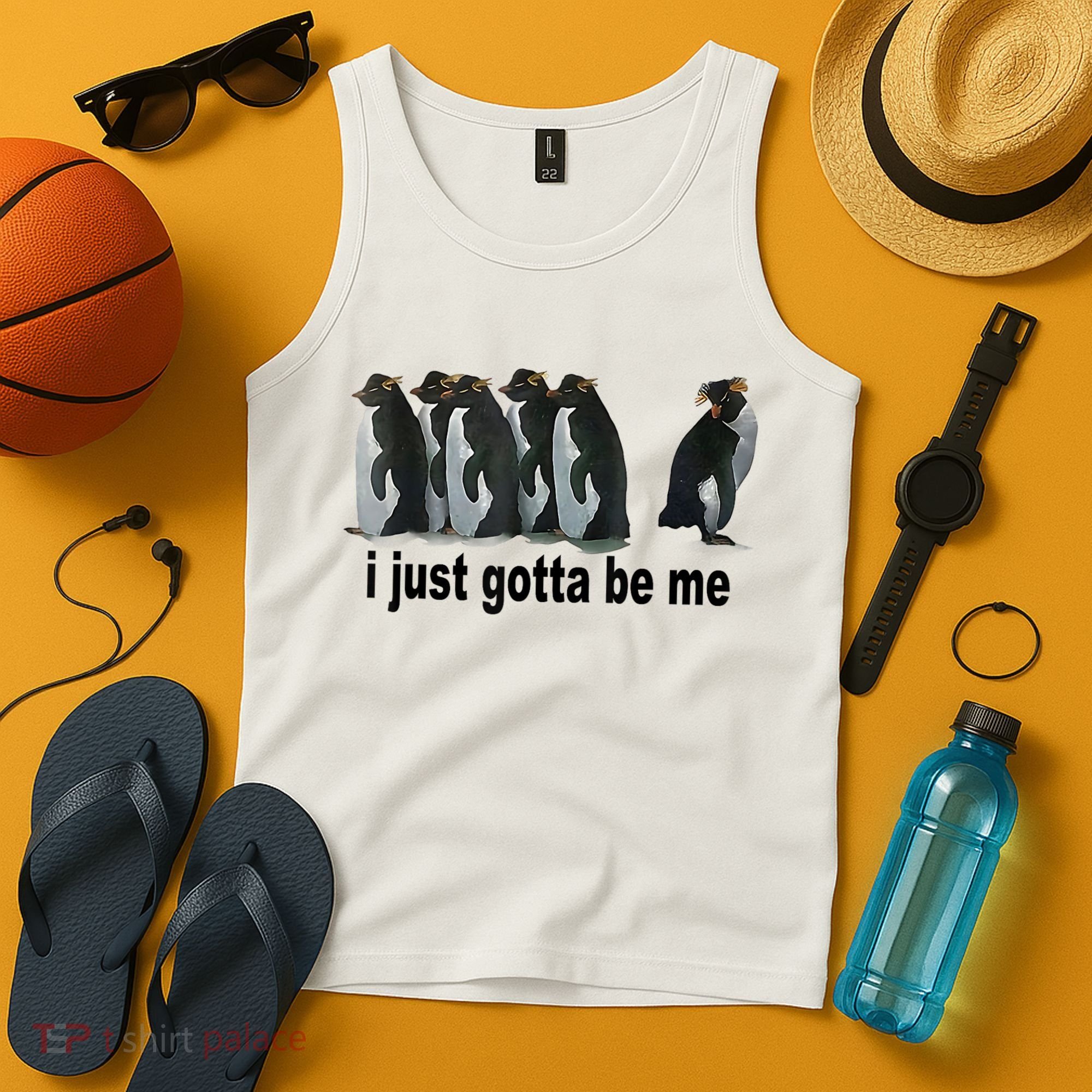 I Just Gotta Be Me Penguin Funny Gift Tank Top