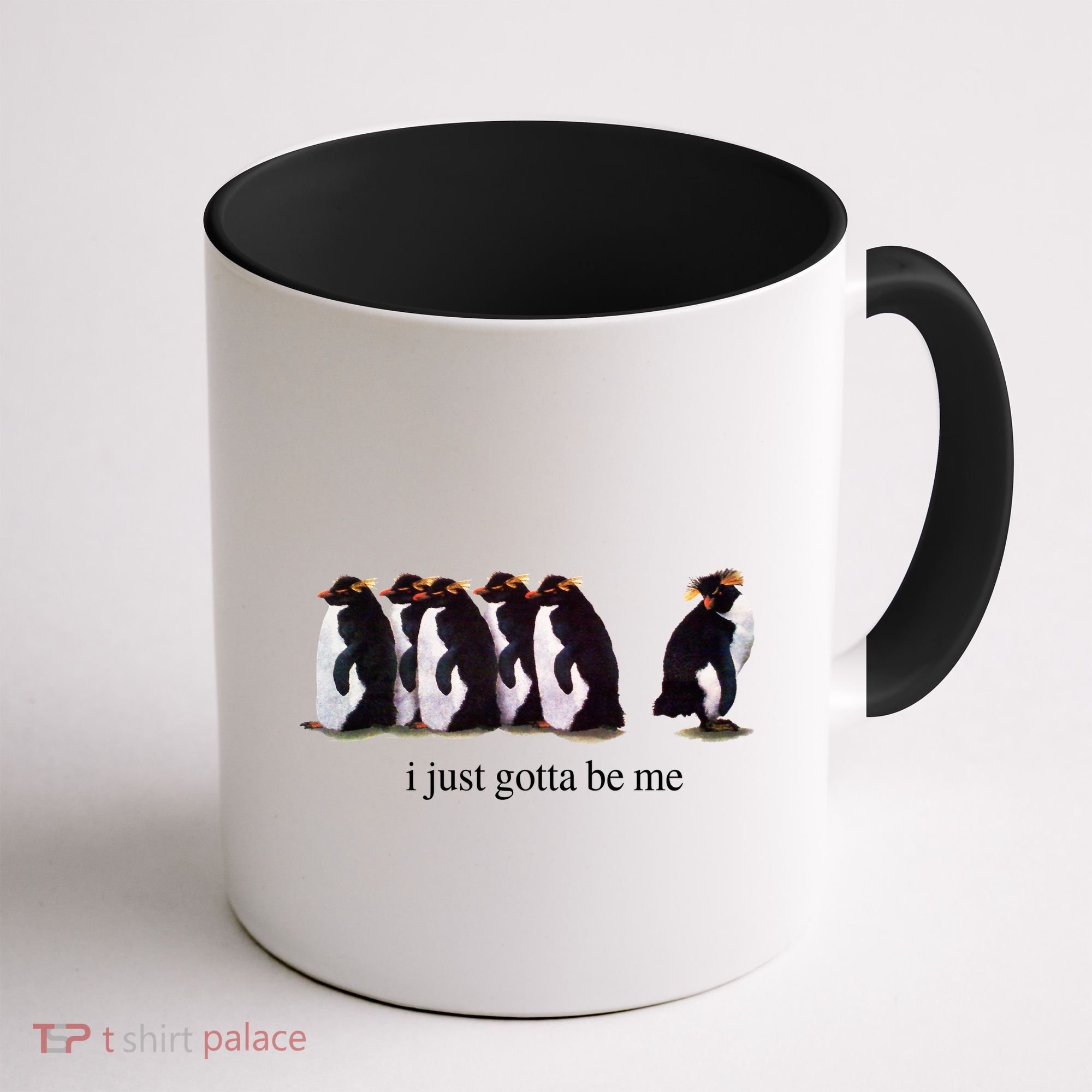 I Just Gotta Be Me Penguin Funny Tv Show Coffee Mug
