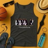 I Just Gotta Be Me Penguin Funny Tv Show Tank Top thumb 4