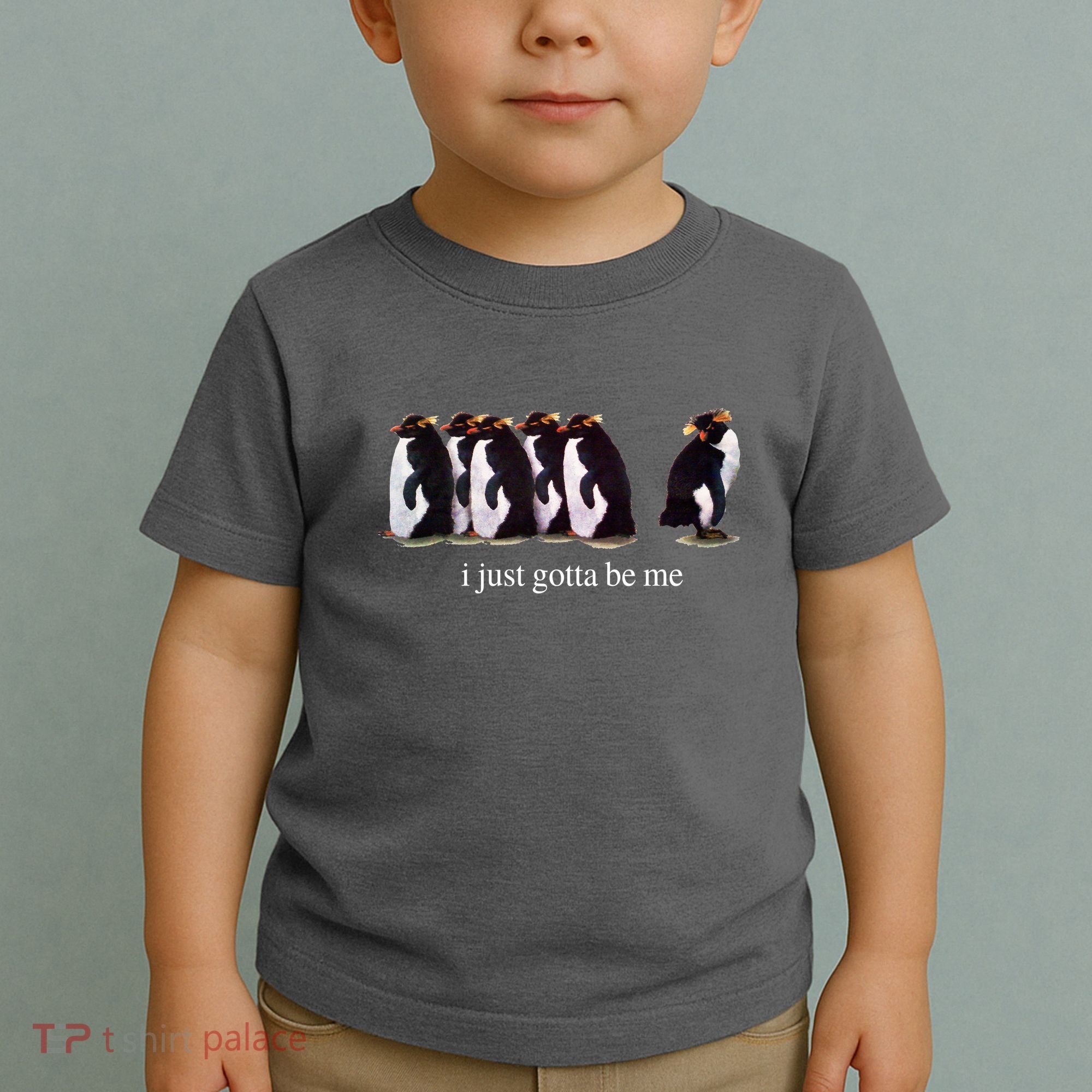 I Just Gotta Be Me Penguin Funny Tv Show Toddler T-Shirt