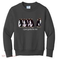 I Just Gotta Be Me Penguin Funny Tv Show Kids Sweatshirt thumb 0