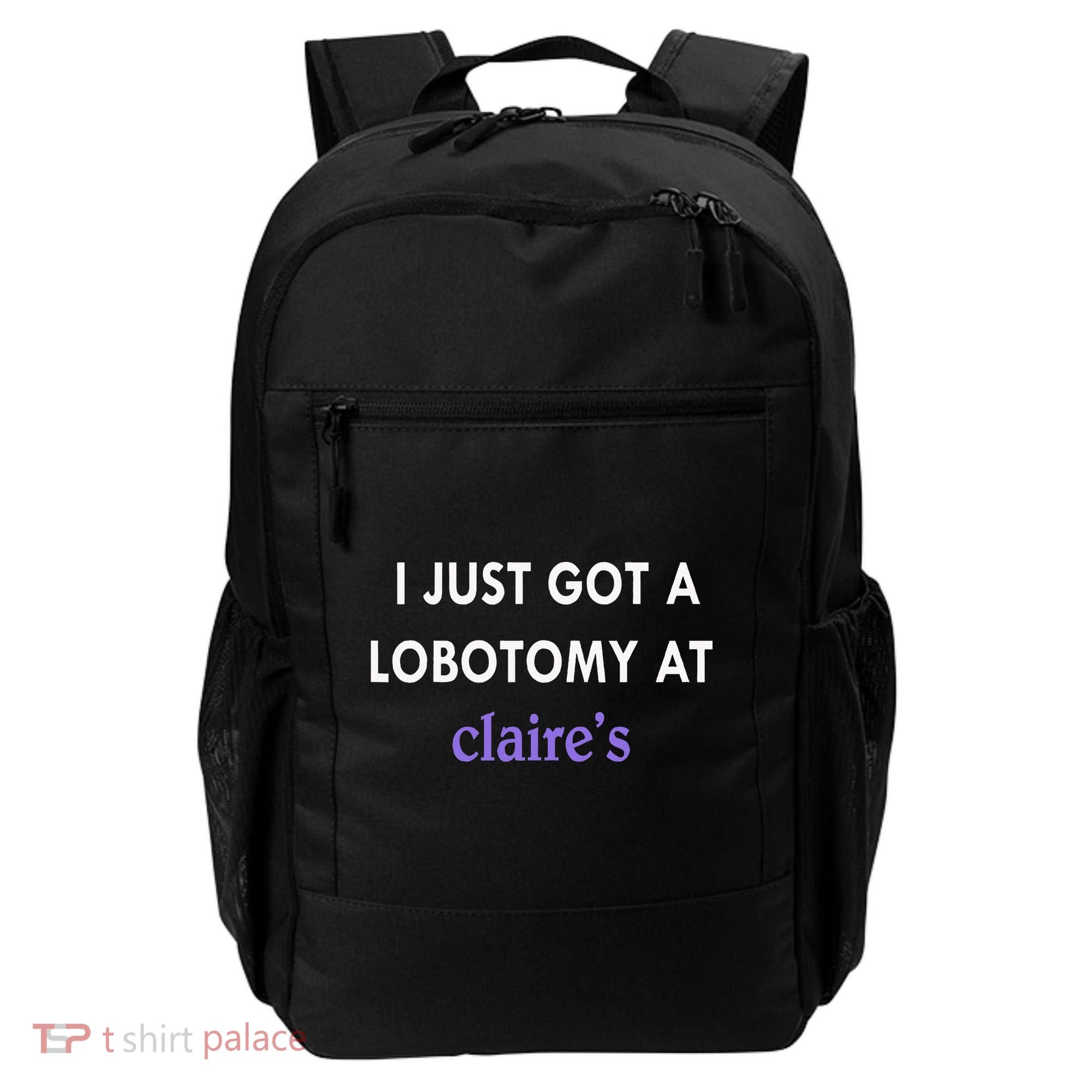 I Just Got A Lobotomy At Backpack