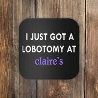 I Just Got A Lobotomy At Coaster thumb 0