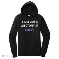 I Just Got A Lobotomy At Women's Hoodie thumb 0