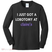I Just Got A Lobotomy At Kids Long Sleeve Shirt thumb 0