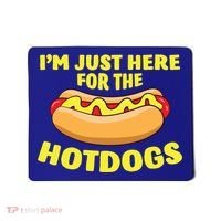 I'm Just Here For The Hotdogs Funny Hot Dog Gift Mousepad thumb 0