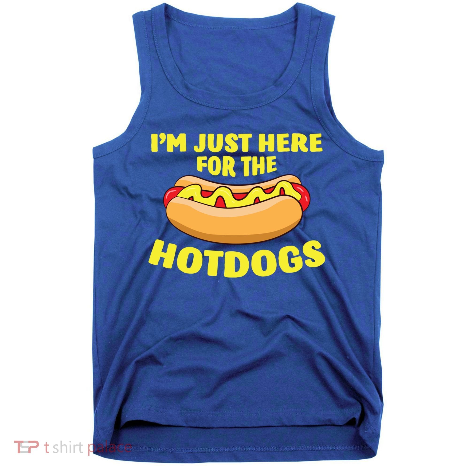 I'm Just Here For The Hotdogs Funny Hot Dog Gift Tank Top