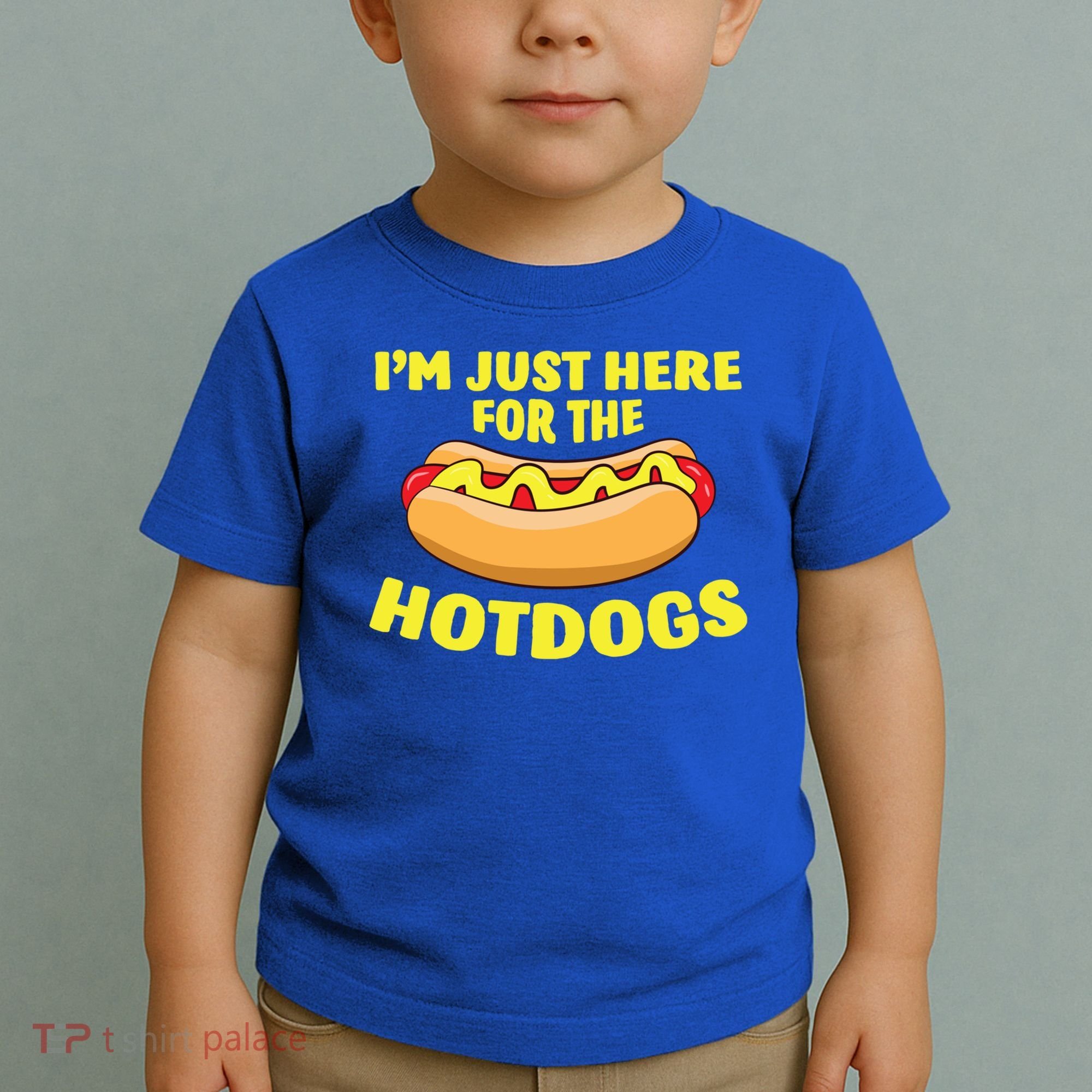 I'm Just Here For The Hotdogs Funny Hot Dog Gift Toddler T-Shirt