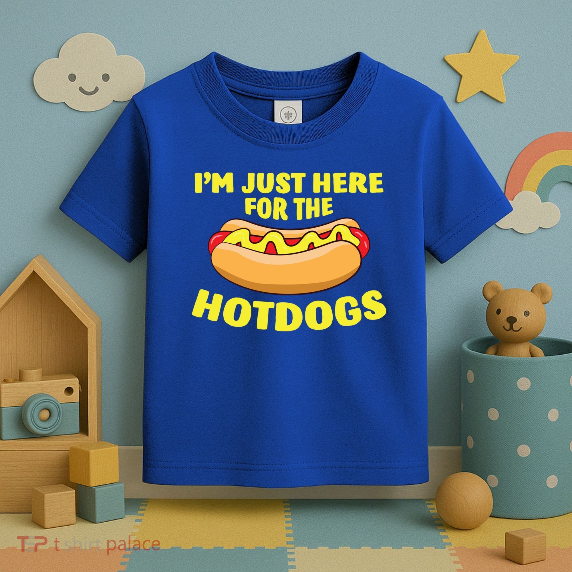 I'm Just Here For The Hotdogs Funny Hot Dog Gift Toddler T-Shirt