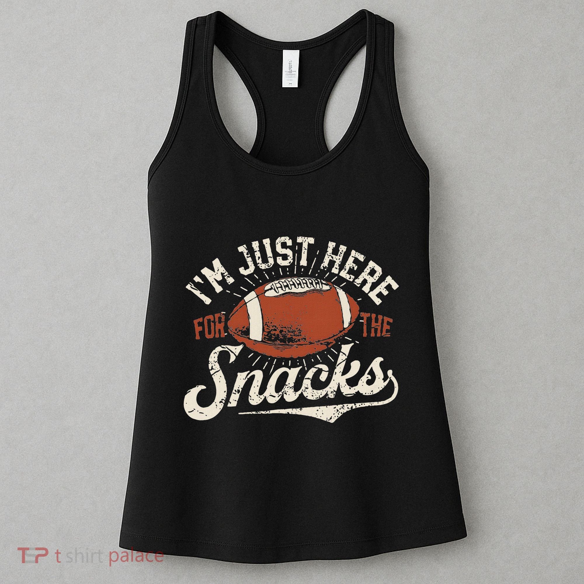 IM Just Here For The Snacks Funny Fantasy Football League Women's Tank Top