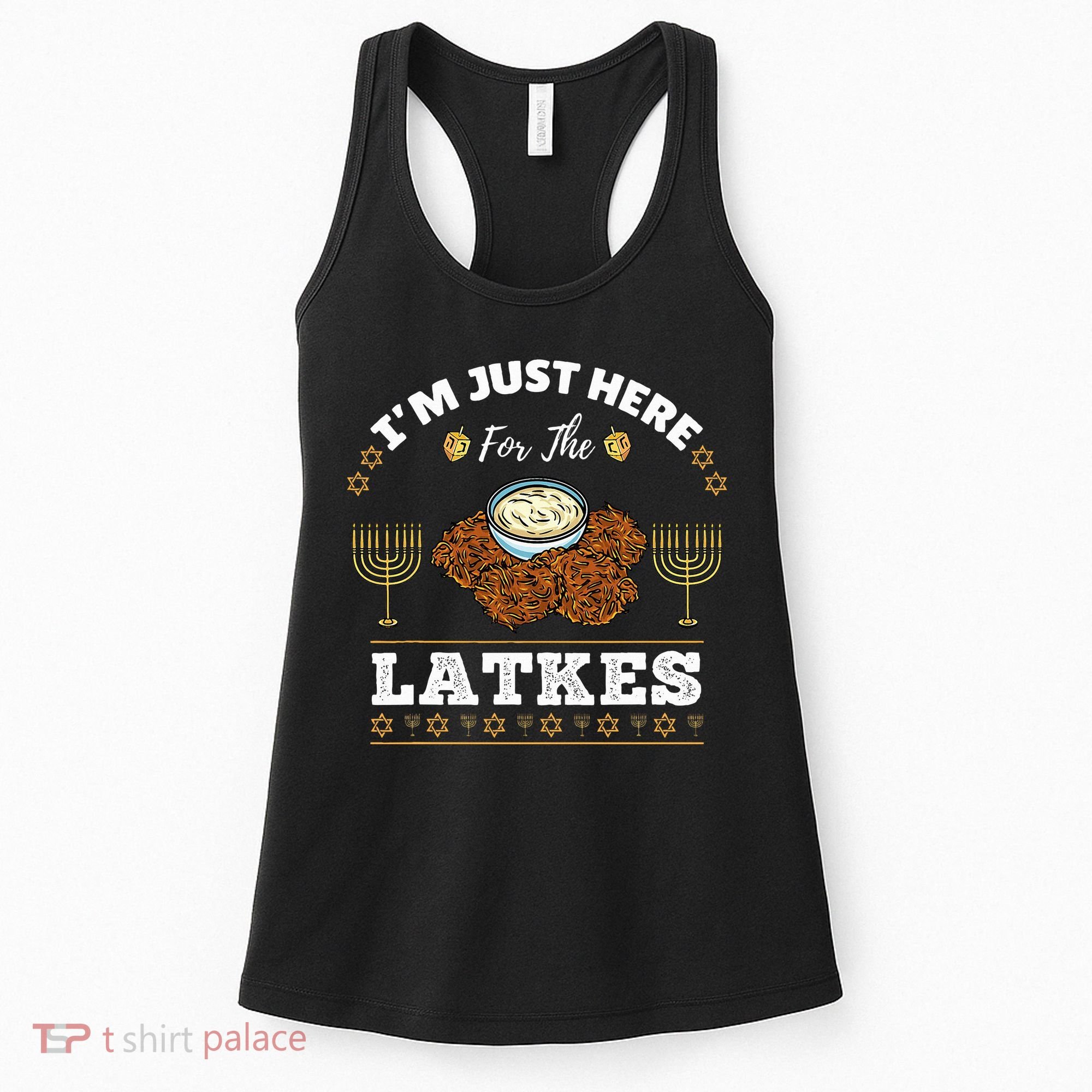 Im Just Here For The Latkes Chanukah Hanukkah  Women's Tank Top