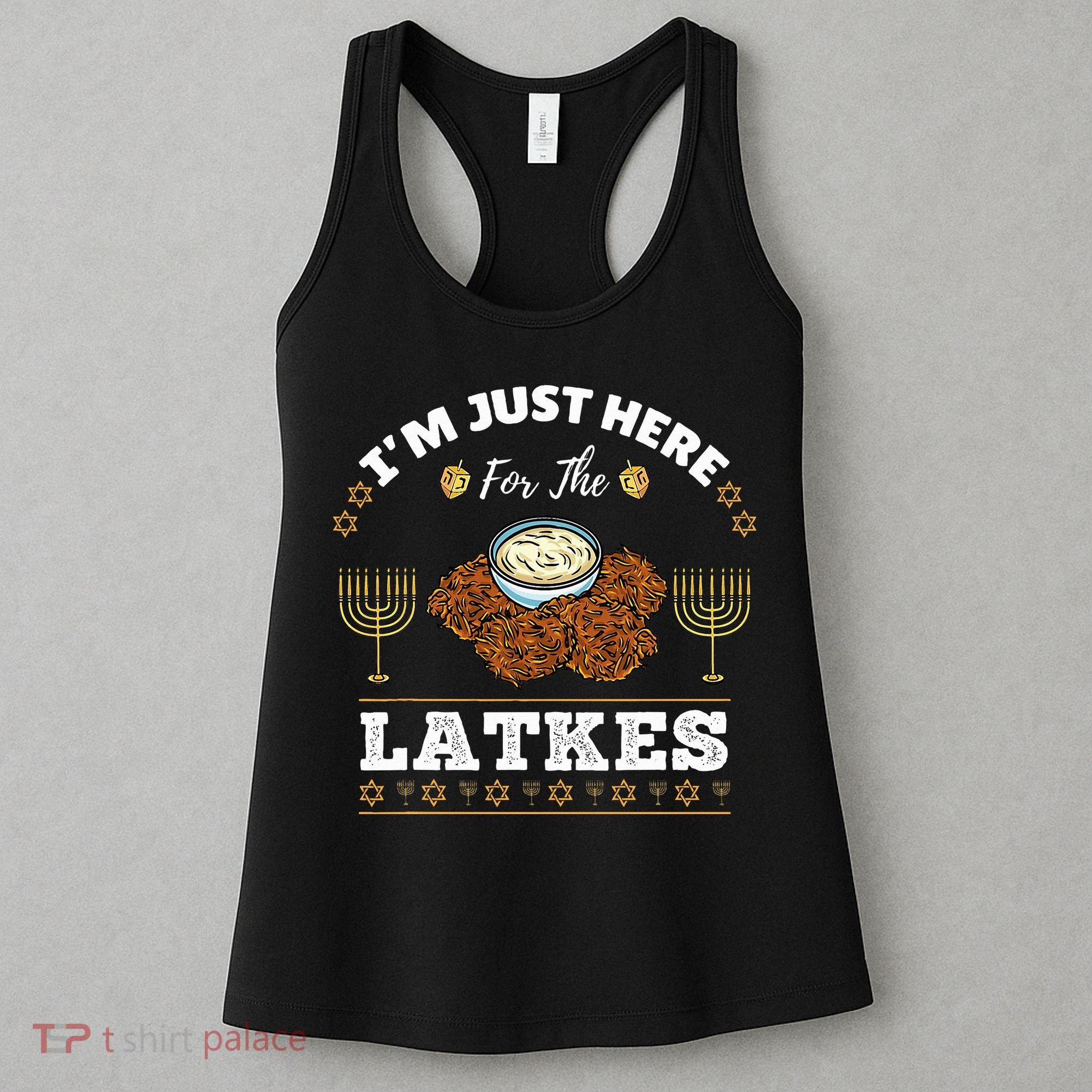 Im Just Here For The Latkes Chanukah Hanukkah  Women's Tank Top